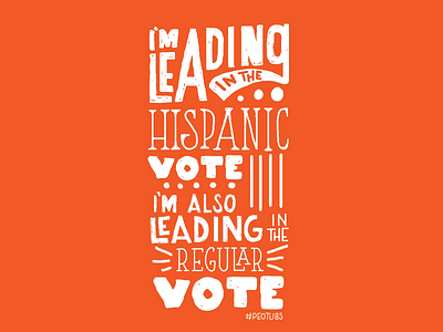 Hispanic Vote design lettering letters trump typography