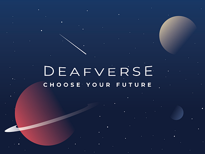 (Deaf)Verse deaf future galaxy planet space stars universe