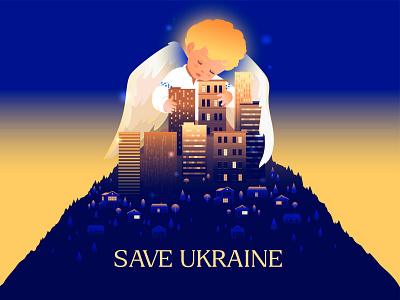 Save Ukraine illustration angel branding child city design graphic design illustration night nowar peace saveukraine ukraine ukranian vector war