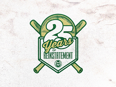 25 Years of Reinstatement 25 anniversary badge baseball bat colorado colorado state university gold green logo rams reinstatement softball sports typography years