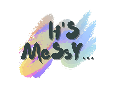 Messy design illustration messy tshirt tshirtdesign tshirtdesigner tshirtdesigns typography