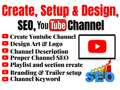 I will create YouTube channel with logo, art, intro, outro, SEO channel art channel create channel optimize create channel create youtube custom logo designsyoutube setup youtube setup youtube design video editing webbanner youtube youtube channel youtube channel create youtube channel seo youtube desing youtube setup