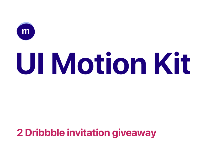 UI Motion Kit Launch & Dribbble Invitation Giveaway