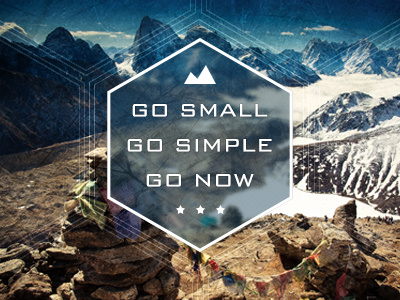 Go Now adventure explore go grunge mountains outdoors texture typography