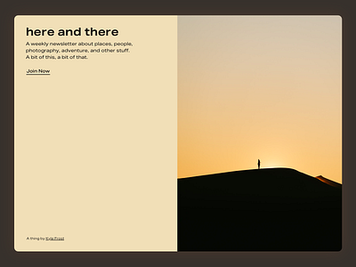 Here and There - a newsletter about places, people and adventure design landing landingpage newsletter outdoors photography sign up web design webflow writing