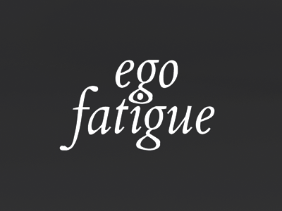 Ego Fatigue ego fatigue funny logo sigh truth typography