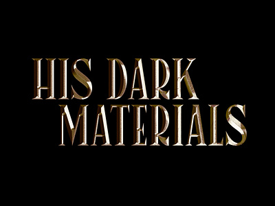 His Dark Materials 3d arts branding design entertainment graphic design his dark materials illustration lettering logo tv typography vector