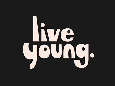 Live Young design graphics illustration letter lettering live type vector young