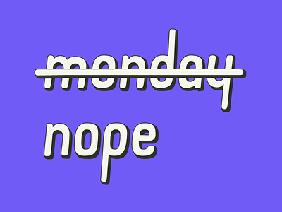 Monday.. 2d illuatration lettering letters monday shadow typography