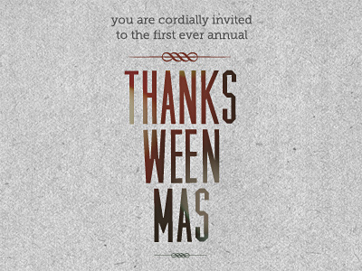 Thanksweenmas card christmas halloween holiday invite text texture thanksgiving typography