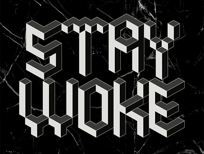 Stay Woke - Isometric Lettering art design graphic design illustration illustrator isometric isometry lettering typography vector