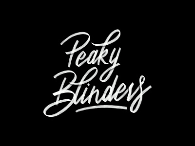 Peaky Blinders Lettering by Brennan Burling on Dribbble