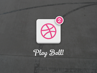 Play Ball! ball dribbble icon invite invites notification play portfolio