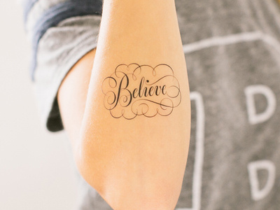 'Believe' for Tattly flourish lettering script skin tattly tattoo