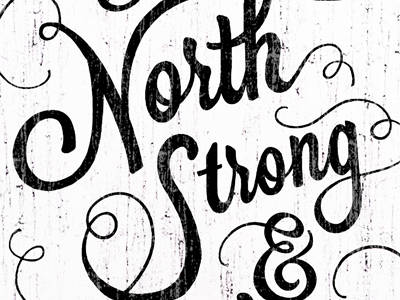 The True North canada canadian hand done type hand lettering silk screen the true north type typography