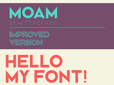MOAM 2nd Version colorful creative fantasy flat font free improved modern typeface