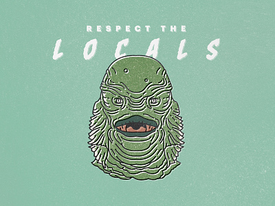 Respect the Locals black lagoon creature locals only monster ocean beach surf