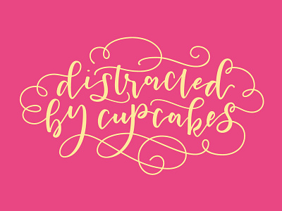 Distracted By Cupcakes hand lettering lettering vector lettering