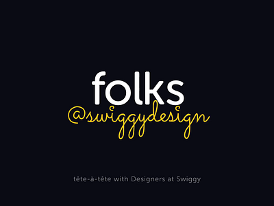 Folks at Swiggy Design after effects animation design team folks gif handwriting motion design script swiggy text title typography ui ux vector