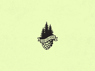 Life On Pine Favorite Logo Proposal badge forest life logo mountain pine tree vintage whispery