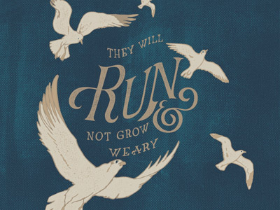 They Will Run hand lettered handlettering isaiah nautical printmaking scripture seagulls they will run verse