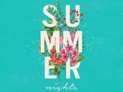 Summer nights color flowers foliage nights plant summer tropical type typography