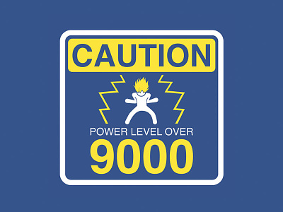 Caution Power Level Over 9000 anime caution power sign super warning