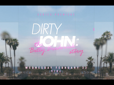 Dirty John Main Title Design