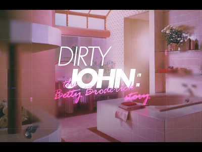 Dirty John Main Title Design