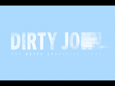 Dirty John Main Title Design branding design design frames logo logo design main title