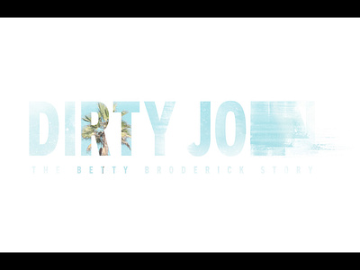Dirty John Main Title Design branding design design frames logo logo design main title