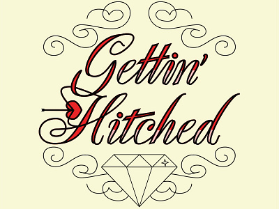 Gettin' Hitched arrow diamond engagement heart illustration lettering ornate wedding