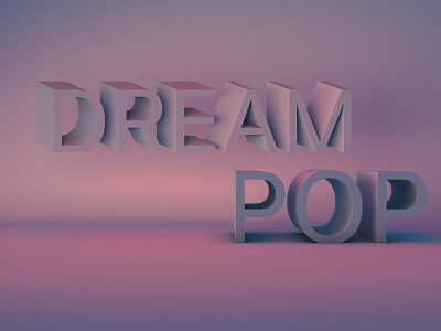 Dream Pop 3d illustration lettering