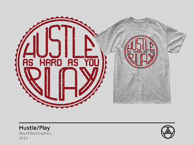 Hustle Play Mock apparel hustle illustrator play quote tattoo tshirt