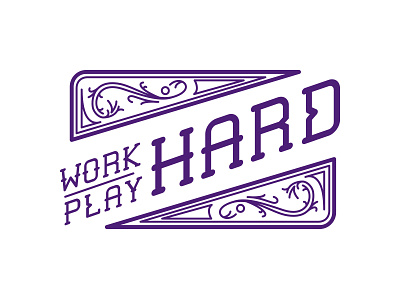 Work/Play Hard filigree hard illustrator play quote stroke typeface typography work