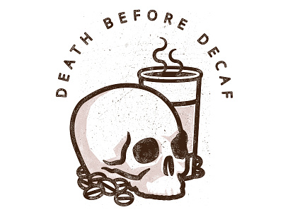 Death Before Decaf