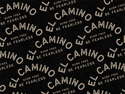 Be fearless for El Camino