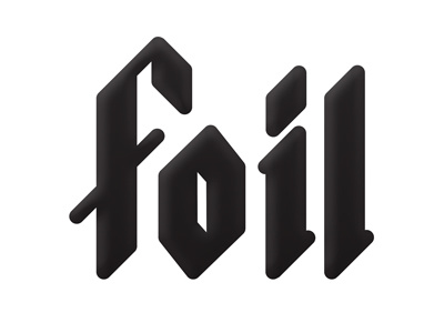 Foil Blackletter blackletter font letter type