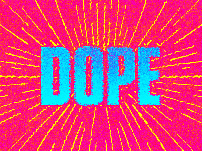 Dope for fun dope typography