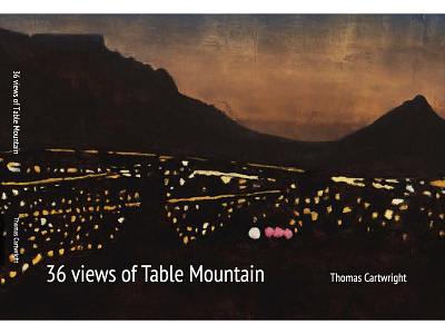 Cover for 36 Views of Table Mountain by Thomas Cartwright book catalogue cover editorial exhibition painting publishing