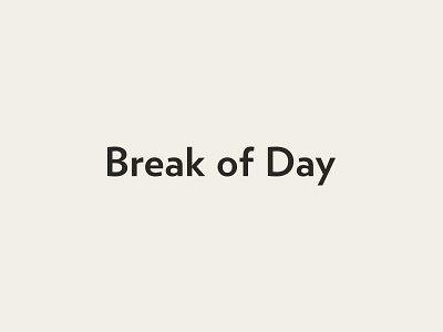 Break of Day font