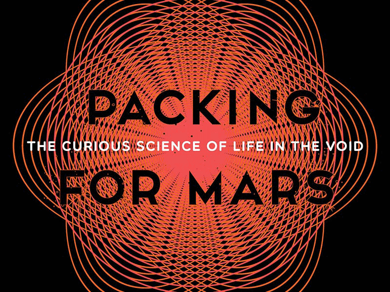 Packing For Mars Digital Redesign digital mars non fiction nonfiction publication redesign sci fi seattle space typography university of washington uw