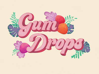 Gum Drops art candy fun funky and fresh illustraion illustrator lettering lettering art pink tropical