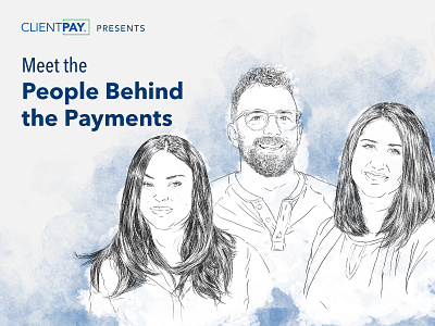 ClientPay: People Behind the Payments Portraits employee spotlight fin tech illustration payment industry portraits true grit texture supply