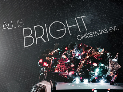 All is Bright Christmas Eve