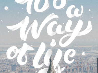 It's a way of life lettering type vector