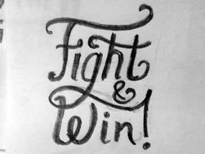 Fight & Win hand lettering idea lettering pencil sketch typography work in progress