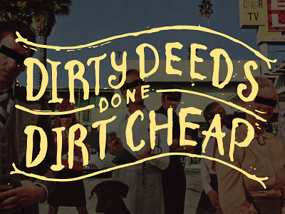 Dirty Deeds... acdc design hand lettering lettering music texture typography