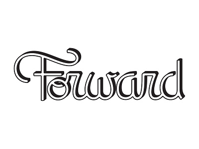 Always forward... 3d lettering type typography