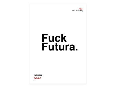 Sorry Futura... futura helvetica type typography